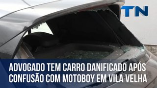 Advogado tem carro danificado após confusão com motoboy em Vila Velha