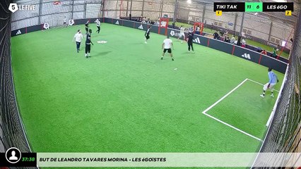 But de Leandro TAVARES MORINA - Les égoïstes