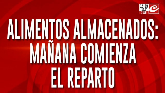 Alimentos almacenados: este martes comienza el reparto y durará dos semanas