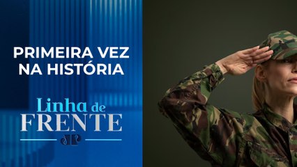 Forças Armadas vão permitir alistamento feminino | LINHA DE FRENTE