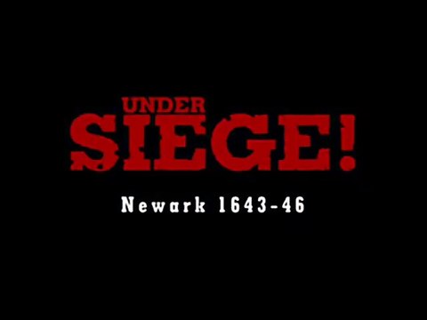 Under Siege! : Newark 1643–46 - The Heart of The English Civil War