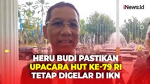 Kepala Otorita Bambang Susantono Mundur, Heru Budi Pastikan HUT ke-79 RI Tetap Digelar di IKN