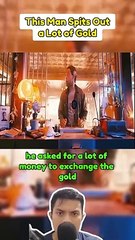 This Man Spits Out a Lot of Gold from His Mouth!
