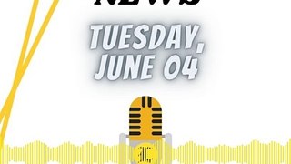 News Tuesday 04 June 2024