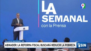 Abinader reforma constitucional solo enriquecería y reducirá la pobreza | Emisión Estelar SIN