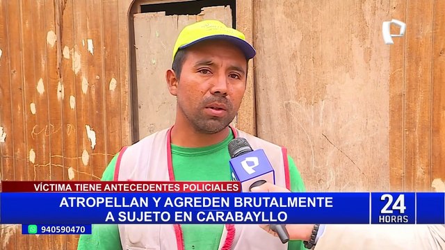 Golpean y atropellan a hombre en Carabayllo: sujeto tiene antecedentes por tenencia de armas