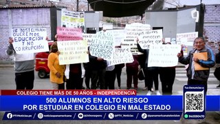 Independencia: padres de familia protestan por colegio en pésimas condiciones