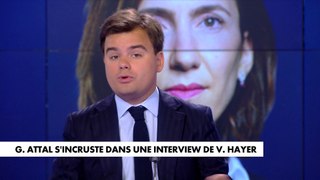 L'édito de Gauthier Le Bret : «Gabriel Attal s'incruste dans une interview de Valérie Hayer»