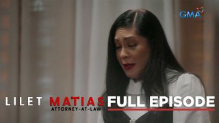 Lilet Matias, Attorney-At-Law: The evil mother begs for help! (Full Episode 65) June 4, 2024