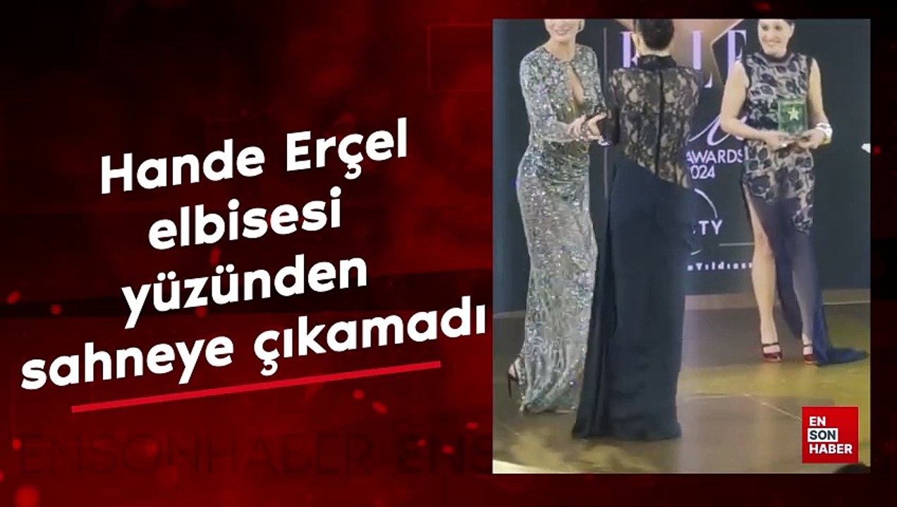 Oyuncu Hande Erçel, elbisesi yüzünden sahneye çıkamadı