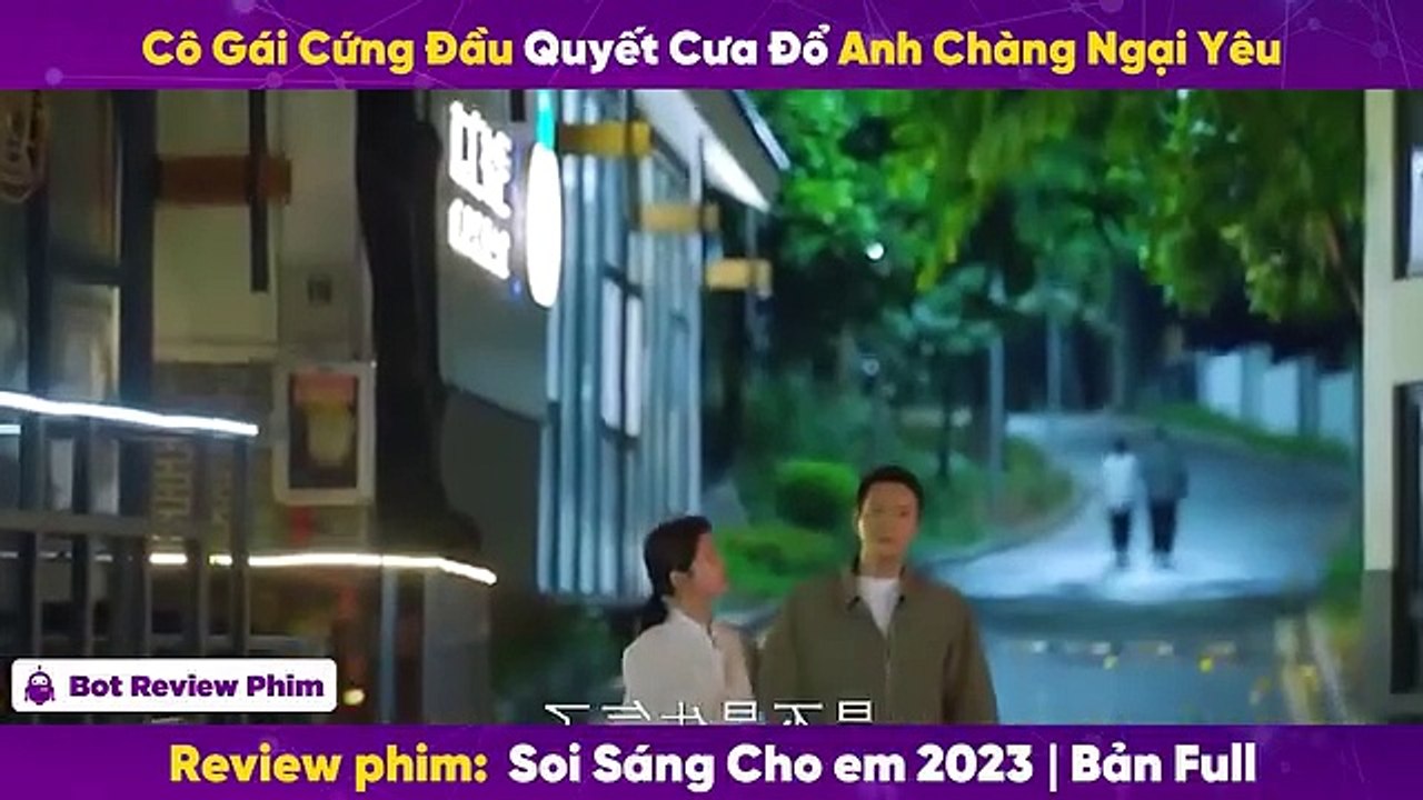 Phim- Soi Sáng Cho em 2023 - Bản FULL Nhí Nhố Review