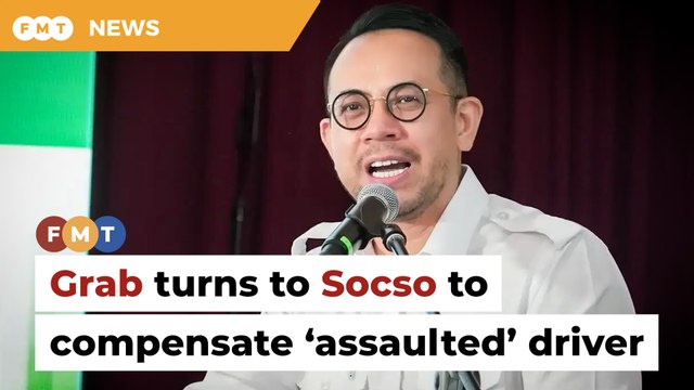Grab turns to Socso to compensate ‘assaulted’ driver