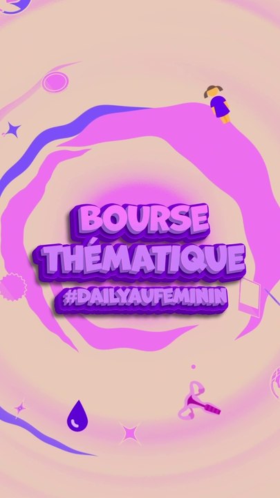 Les résultats de la Bourse Thématique #DailyAuFeminin