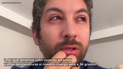 Un farmacéutico explica por qué sentimos tanta calor a 30 grados cuando nuestro cuerpo está a 36 grados