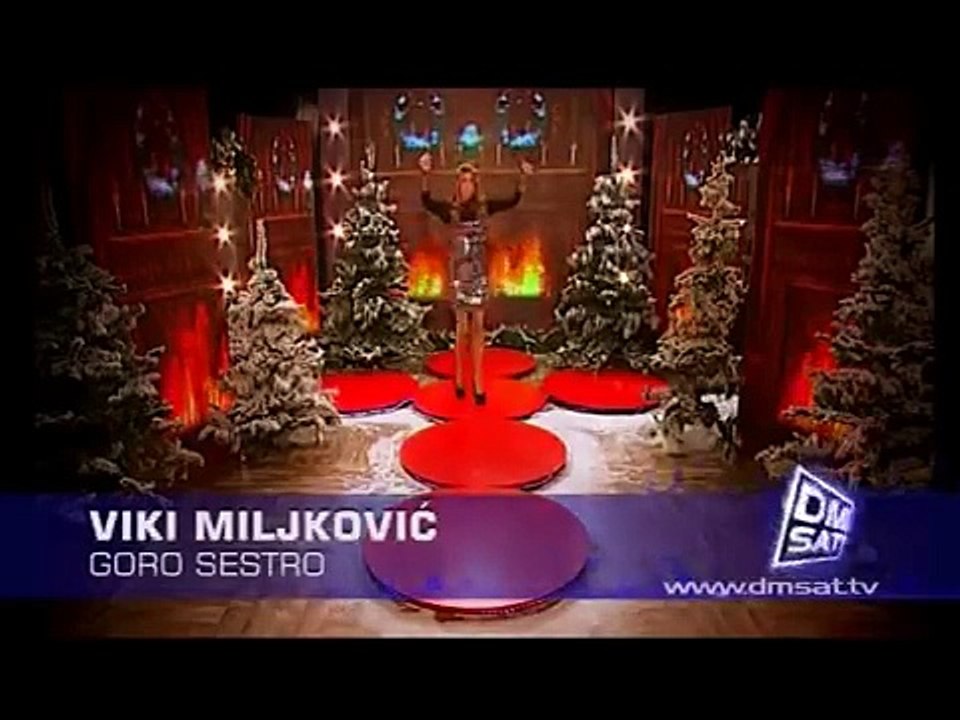 Viki Miljkovic - Goro sestro - Novogodisnji Program - (TV DMSAT 2012)