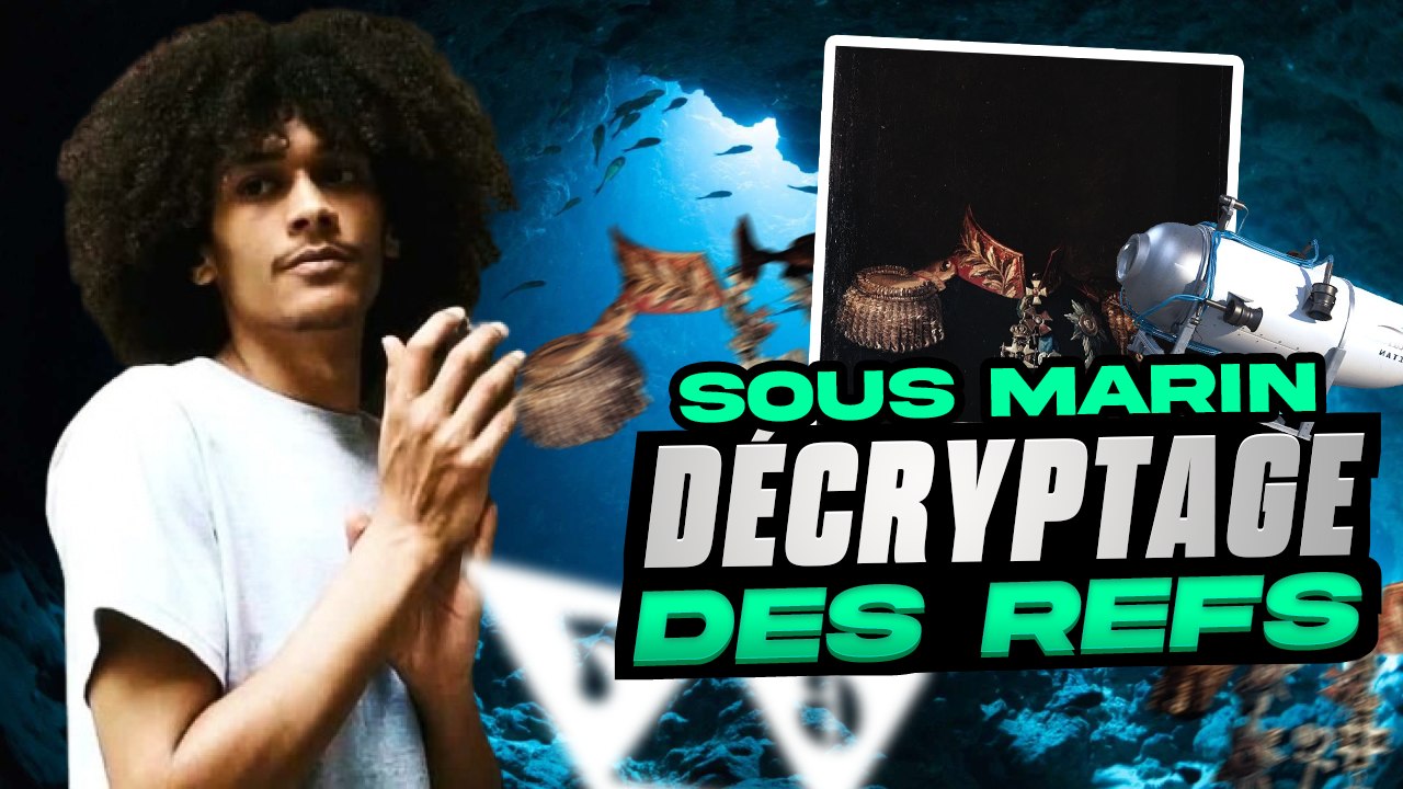 Décryptage des références sur "Sous-marin" d'Osirus Jack
