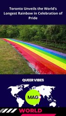 Toronto Unveils the World’s Longest Rainbow in Celebration of Pride