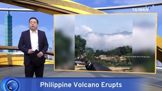 Volcano Erupts in Central Philippines, Potential for More Activity, Landslides