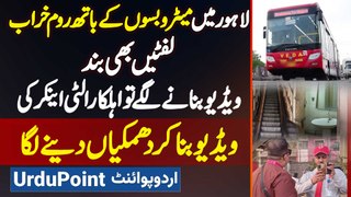 Lahore Metro Bus Ke Bathrooms Kharab - Lifts Bhi Band - Metro Employ Anchor Ko Dhamkiyan Dene Laga