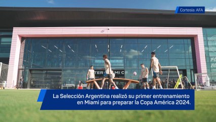 Primer entrenamiento de Argentina en Miami para preparar la Copa América con Leo Messi