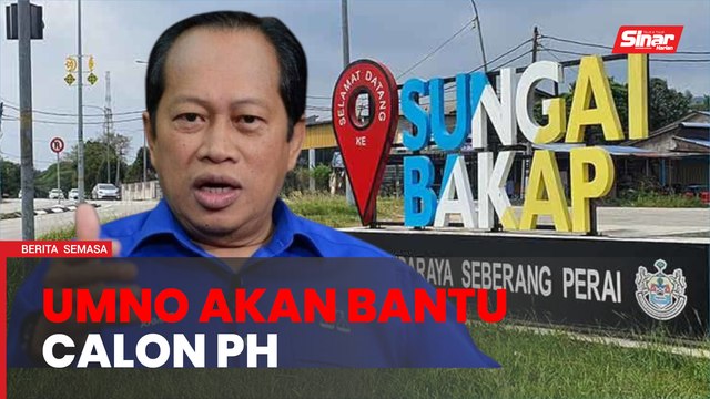 PRK Sungai Bakap: UMNO akan bantu calon PH