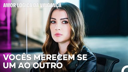 Cagla Felicitou Esra Pelo Seu Relacionamento - Amor Lógica da Vingança 43. Episódio