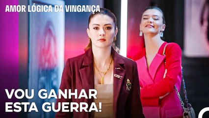 Não Quero Saber De Nenhum de Vocês - Amor Lógica da Vingança 47. Episódio