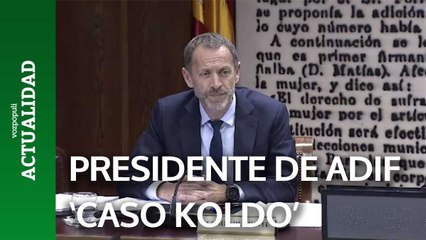 El presidente de Adif limita a una relación "social" sus vínculos con Koldo