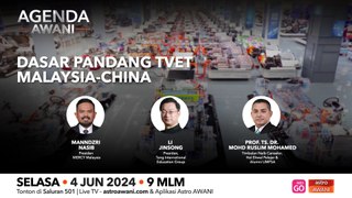 Agenda AWANI: Dasar pandang TVET Malaysia-China