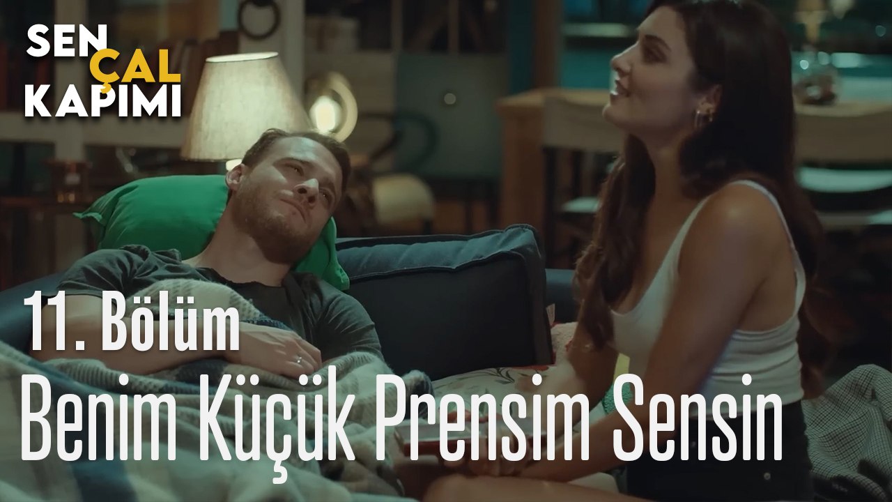 Benim Küçük  Prensim Sensin - Sen Çal Kapımı 11. Bölüm