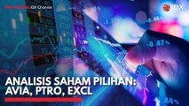 Analisis Saham Pilihan: AVIA, PTRO, EXCL