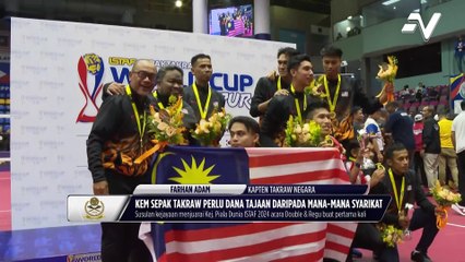 Download Video: Kem Sepak Takraw wajar diberi perhatian sehebat badminton & bola sepak