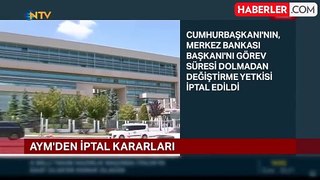 AYM, Cumhurbaşkanı'nın Merkez Bankası başkanını görevden alma yetkisi iptal edildi