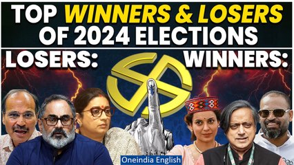 Election Results: Know Top Winners and Losers of Lok Sabha 2024 | Oneindia News