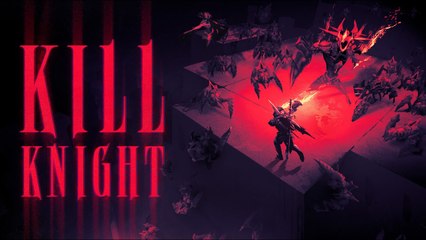 Kill Knight - Démo disponible dès maintenant