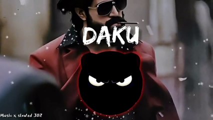 Daku Rocky  style Slowed and Rewareb   #songs
