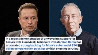 Ron Baron Backs Elon Musk's $56B Pay Package: 'Tesla Is Better With Elon'
