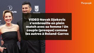 VIDEO Novak Djokovic s'embrouille en plein match avec sa femme ! Un couple (presque) comme les autres à Roland-Garros