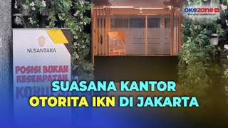 Suasana Kantor Otorita IKN Pasca Mundurnya Bambang Susantono dan Dhony Rahajoe