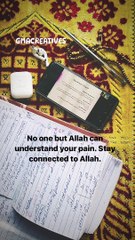Only Allah Can Understand Your Pain