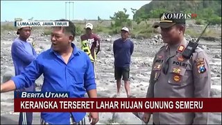 Kerangka Manusia Terseret Lahar Hujan Gunung Semeru