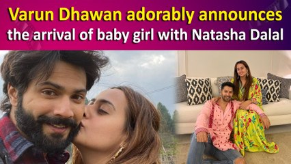 Varun Dhawan adorably announces the arrival of baby girl with Natasha Dalal