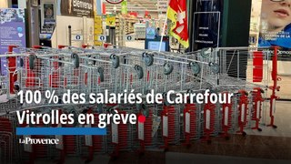 100 % des salariés de Carrefour Vitrolles en grève