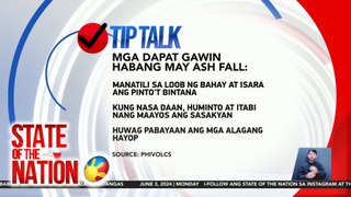 Mga dapat gawin bilang pag-iingat sa ash fall | SONA (Originally aired on June 3, 2024)