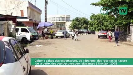 [#Reportage] Gabon : baisse des exportations, de l’épargne, des recettes et hausse de la dette, des perspectives peu reluisantes à l’horizon 2025