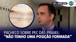 Pacheco sobre Pec das praias: 