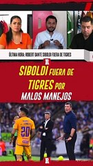 Siboldi NO SEGUIRÁ EN TIGRES y ya buscan SU SUSTITUTO desde hace 10 días