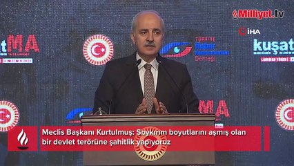 Meclis Başkanı Kurtulmuş: Soykırım boyutlarını aşmış olan bir devlet terörüne şahitlik yapıyoruz