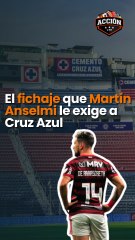 El fichaje que Martín Anselmi le exige a Cruz Azul