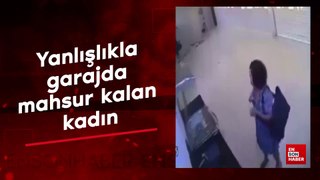 Yanlışlıkla garajda mahsur kalan kadın